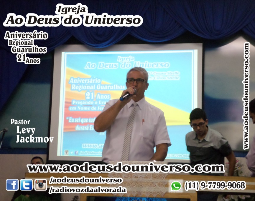 Aniversario Reg Guarulhos 21 Anos - Igreja Ao Deus do Universo - Pra Creusa Strelle e Pr Carlos Strelle