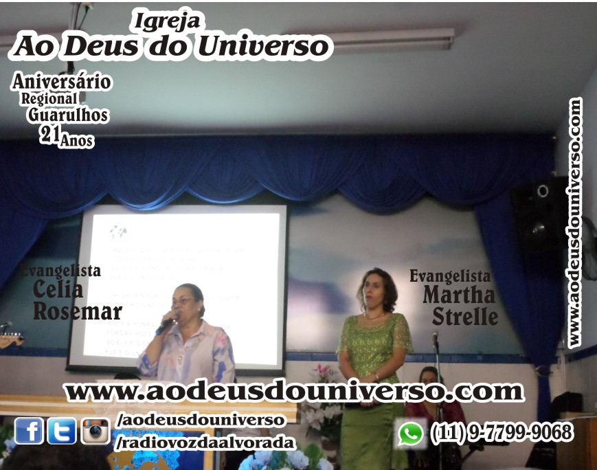 Aniversario Reg Guarulhos 21 Anos - Igreja Ao Deus do Universo - Pra Creusa Strelle e Pr Carlos Strelle