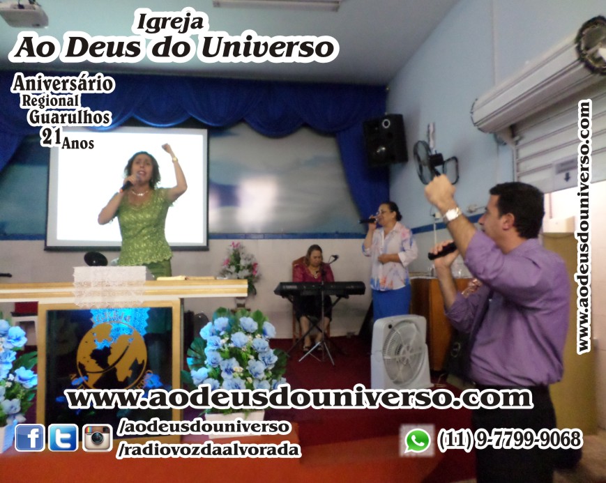 Aniversario Reg Guarulhos 21 Anos - Igreja Ao Deus do Universo - Pra Creusa Strelle e Pr Carlos Strelle