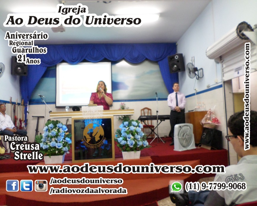 Aniversario Reg Guarulhos 21 Anos - Igreja Ao Deus do Universo - Pra Creusa Strelle e Pr Carlos Strelle