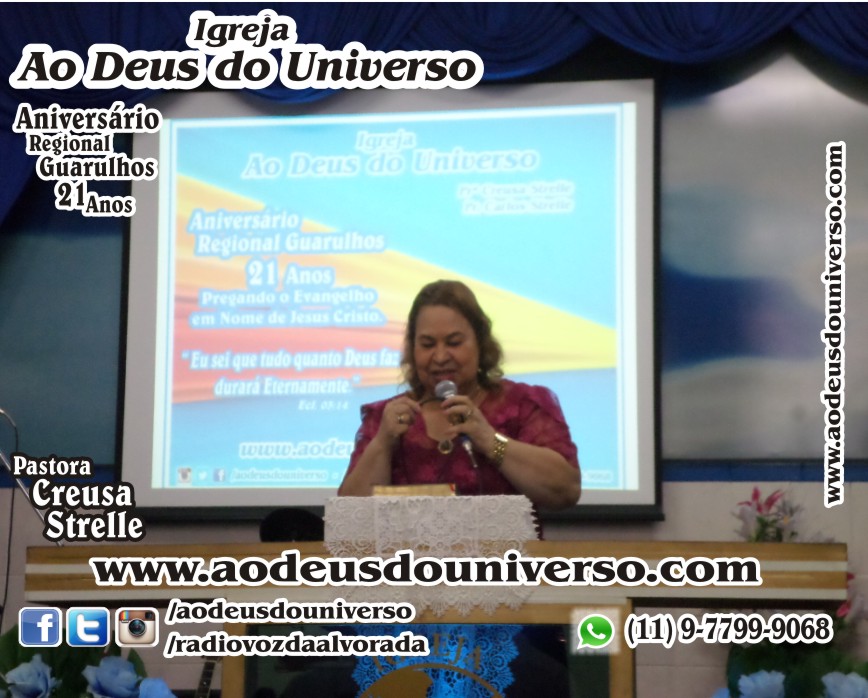 Aniversario Reg Guarulhos 21 Anos - Igreja Ao Deus do Universo - Pra Creusa Strelle e Pr Carlos Strelle