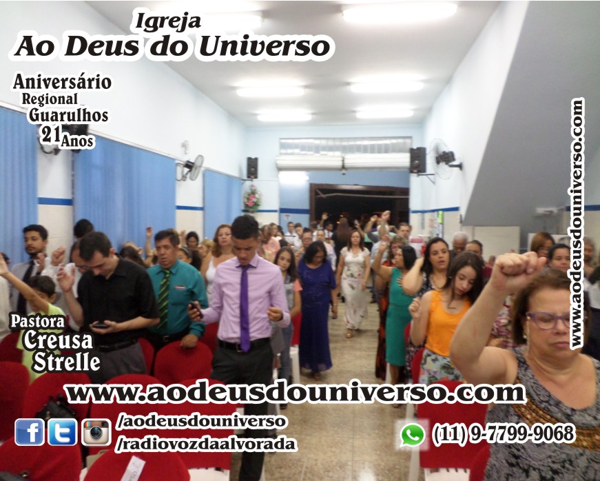 Aniversario Reg Guarulhos 21 Anos - Igreja Ao Deus do Universo - Pra Creusa Strelle e Pr Carlos Strelle