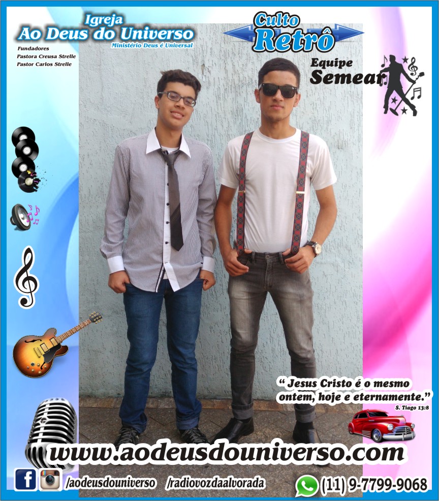 Culto Retro - 2016 - Semear Mooca - Igreja Ao Deus do Universo.