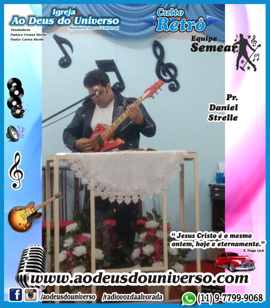 Culto Retro - 2016 - Semear Mooca - Igreja Ao Deus do Universo.