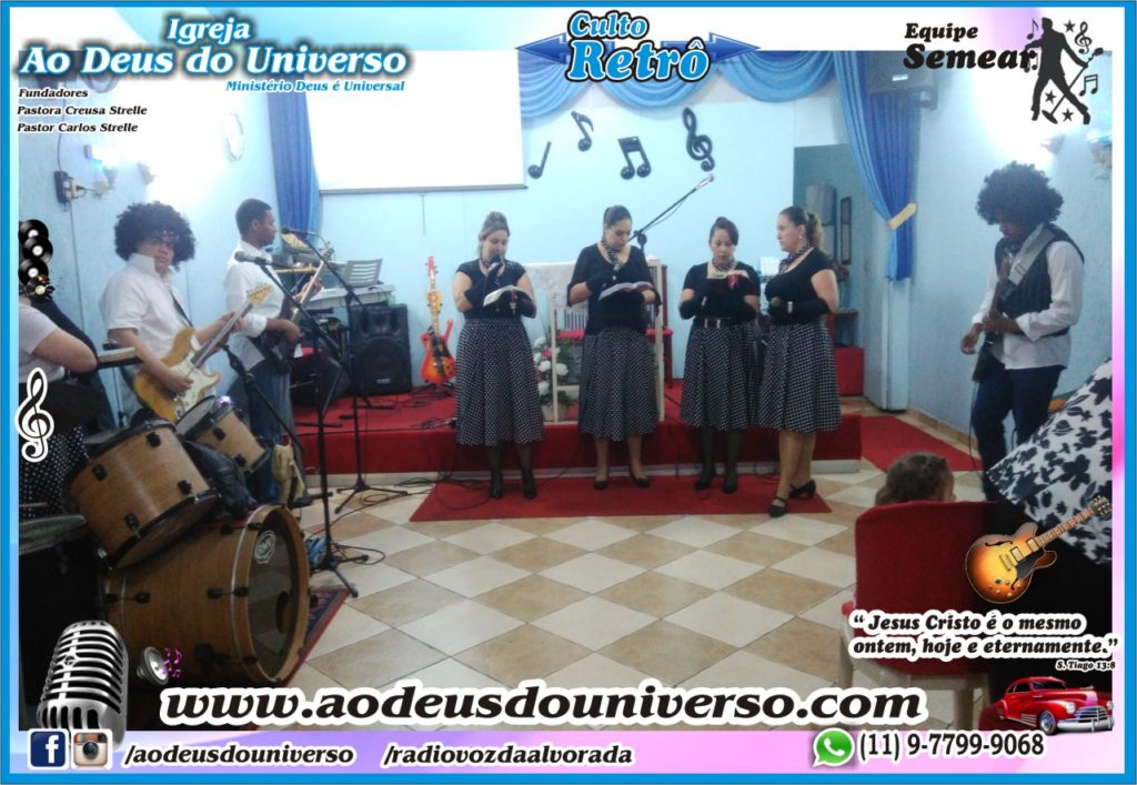 Culto Retro - 2016 - Semear Mooca - Igreja Ao Deus do Universo.