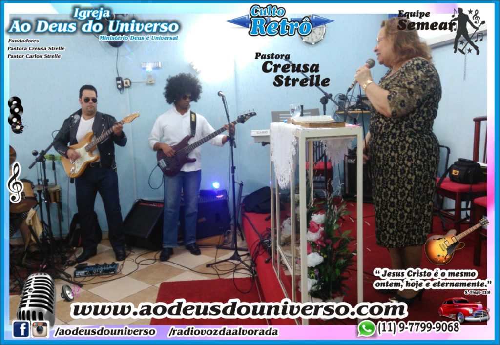 Culto Retro - 2016 - Semear Mooca - Igreja Ao Deus do Universo.