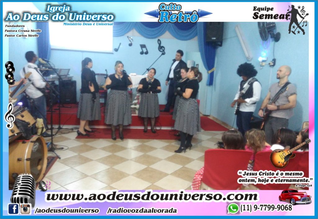 Culto Retro - 2016 - Semear Mooca - Igreja Ao Deus do Universo.