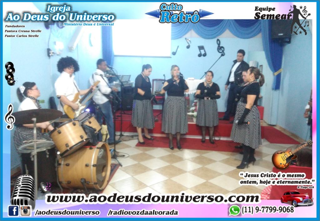 Culto Retro - 2016 - Semear Mooca - Igreja Ao Deus do Universo.