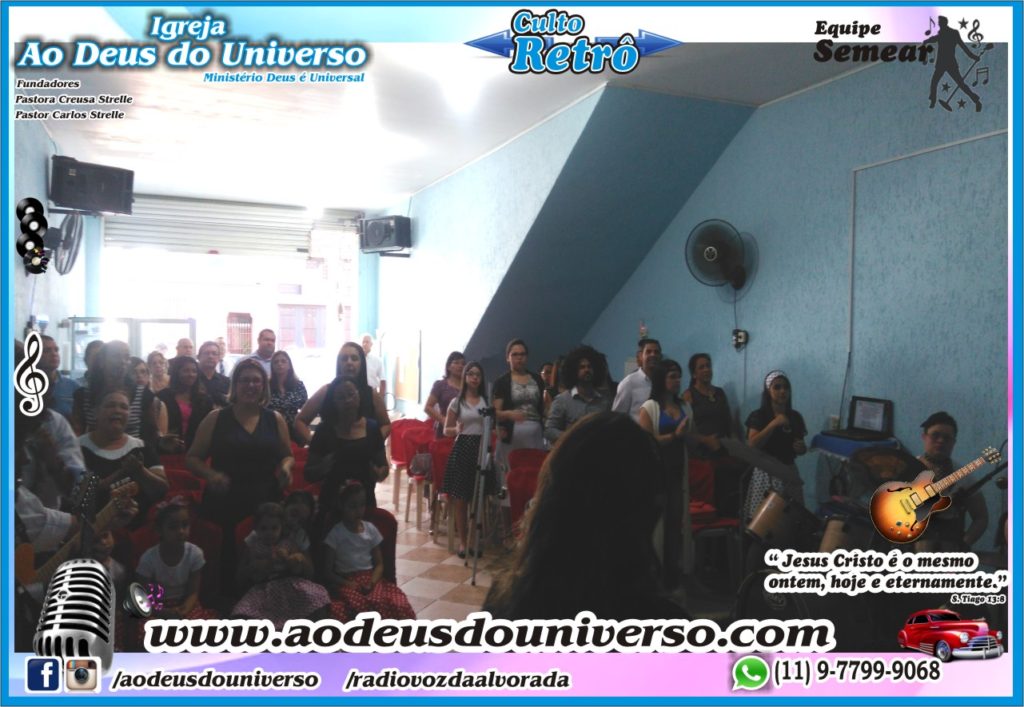 Culto Retro - 2016 - Semear Mooca - Igreja Ao Deus do Universo.