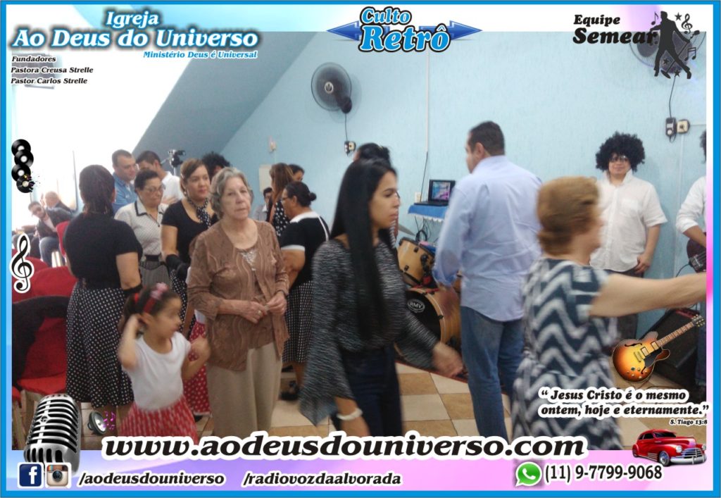 Culto Retro - 2016 - Semear Mooca - Igreja Ao Deus do Universo.