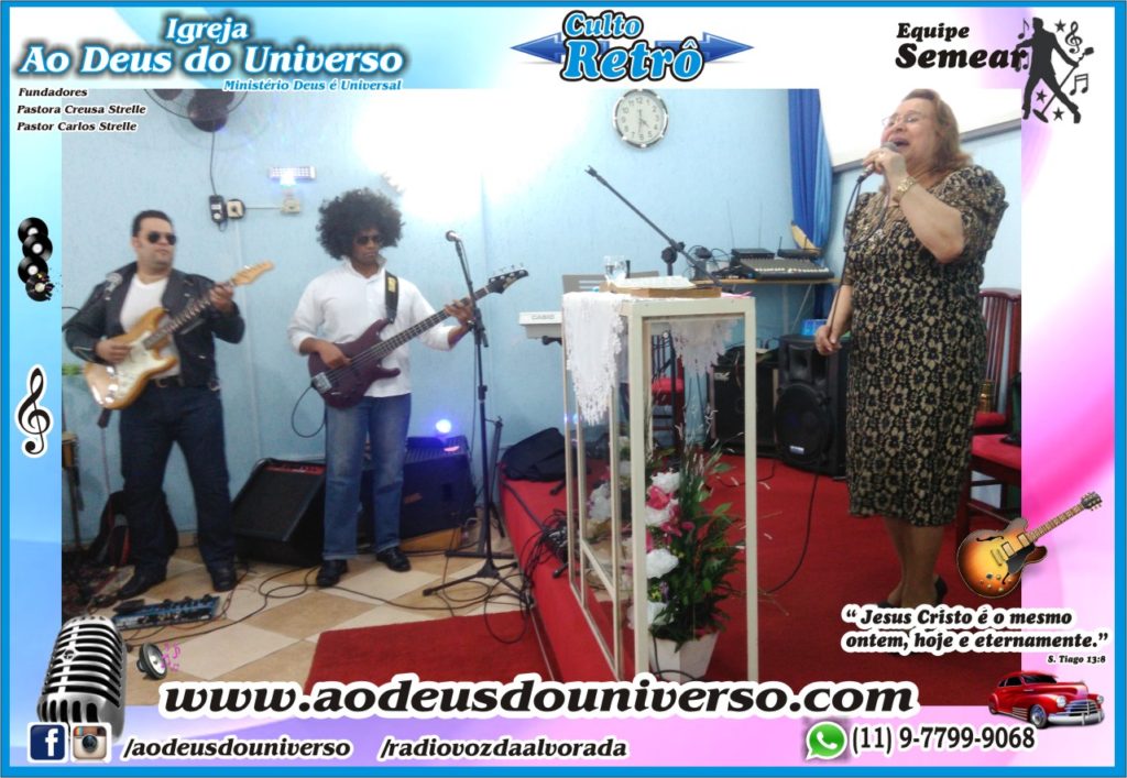 Culto Retro - 2016 - Semear Mooca - Igreja Ao Deus do Universo.