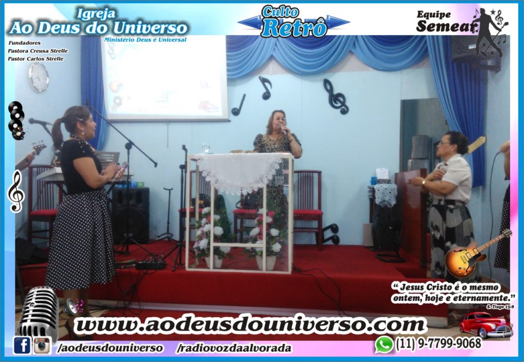 Culto Retro - 2016 - Semear Mooca - Igreja Ao Deus do Universo.