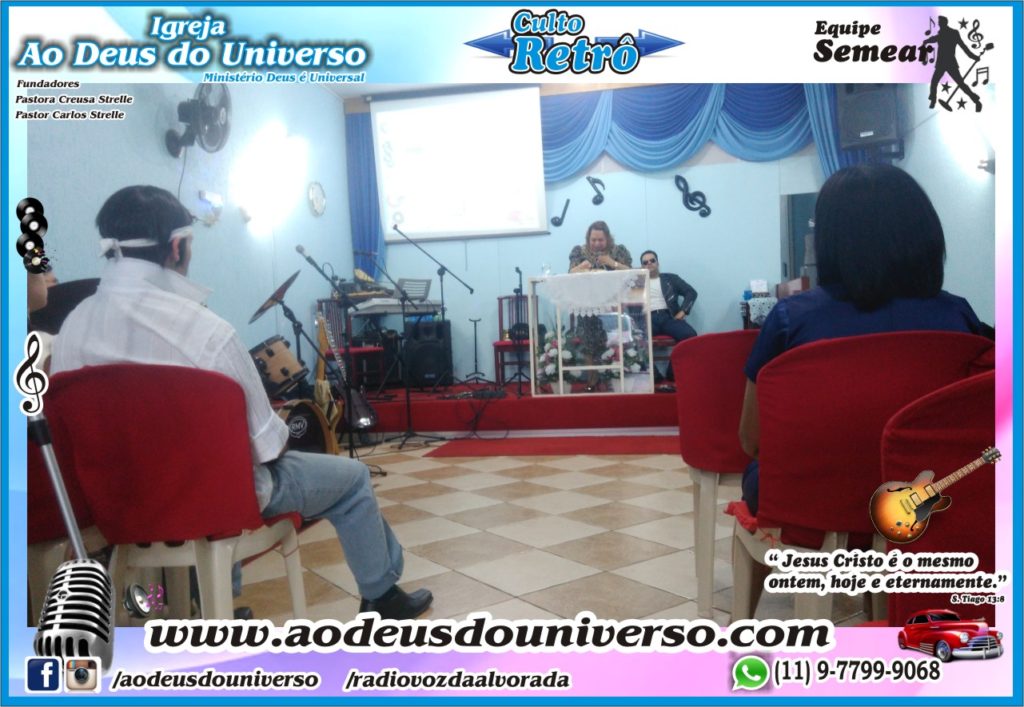 Culto Retro - 2016 - Semear Mooca - Igreja Ao Deus do Universo.