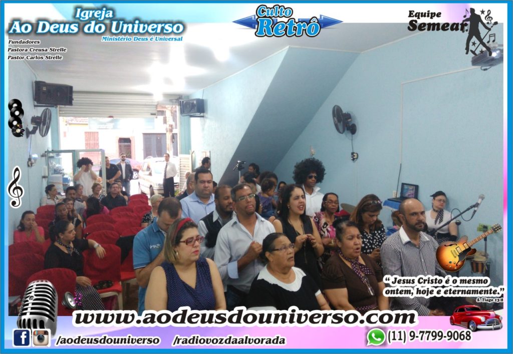 Culto Retro - 2016 - Semear Mooca - Igreja Ao Deus do Universo.