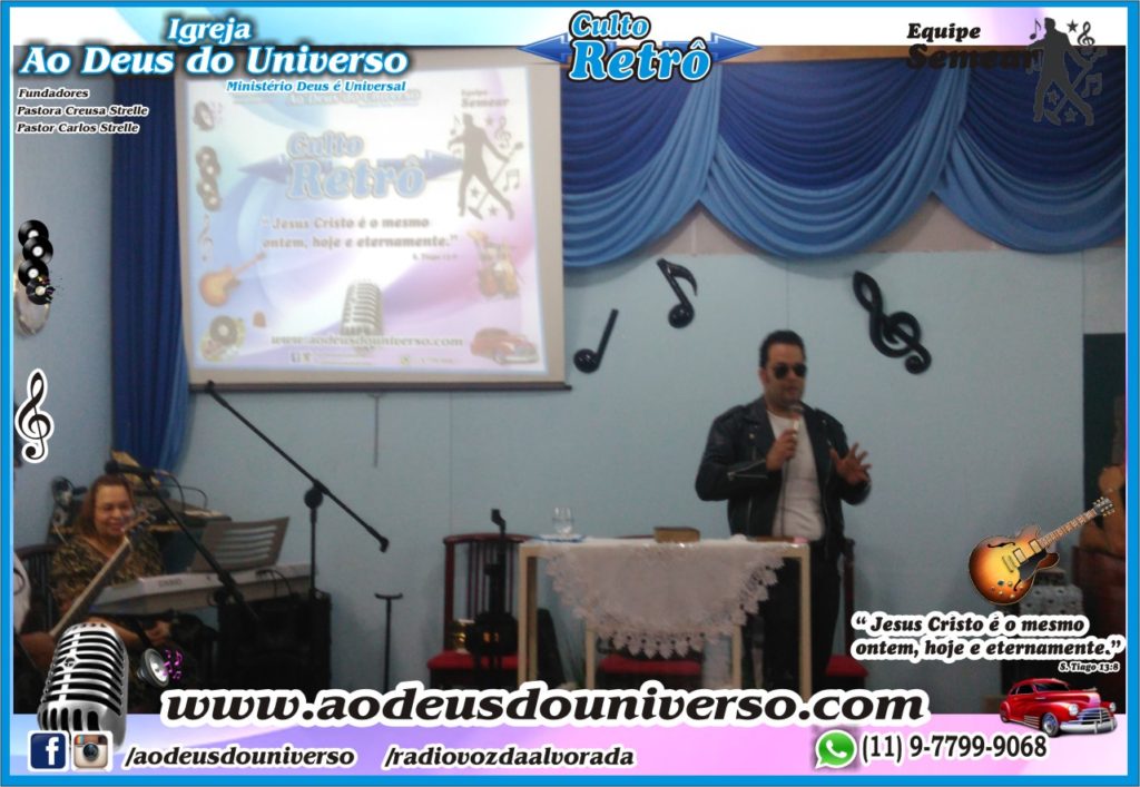 Culto Retro - 2016 - Semear Mooca - Igreja Ao Deus do Universo.